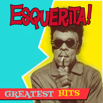 Esquerita - Greatest Hits