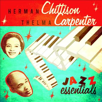 Herman Chittison & Thelma Carpenter - Jazz Essentials