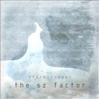 Stormtrooper - The S Z Factor