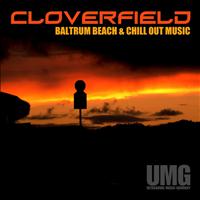 Cloverfield - Baltrum Beach & Chill Out Music