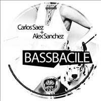 Alex Sanchez & Carlos Saez - Bassbacile
