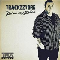 Trackzztore - Ich war bis jetzt allein (Explicit)