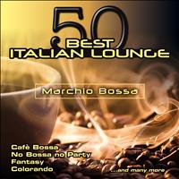 Marchio Bossa - 50 Best Italian Lounge