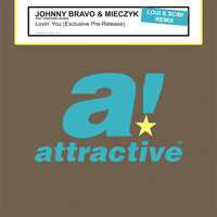 Johnny Bravo & Mieczyk feat. Stephanie Sounds - Lovin' You  (Exclusive Pre-Release)