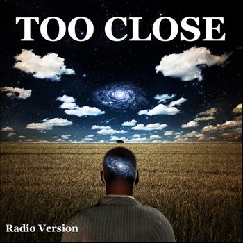 DRIVE - Too Close (Radio Version)