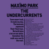 Maximo Park - The Undercurrents