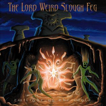 The Lord Weird Slough Feg - Twilight of the Idols