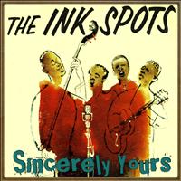 THE INK SPOTS - Sincerely Yours