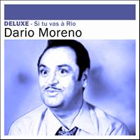 Dario Moreno - Deluxe: Si tu vas à Rio