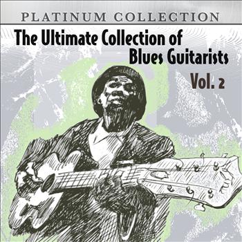 Various Artists - The Ultimate Collection of Blues Guitarists, Vol. 2