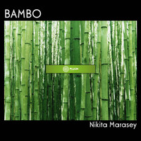 Nikita Marasey - Bambo