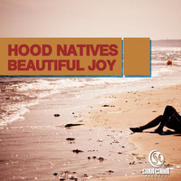 Hood Natives - Beautiful Joy Ep