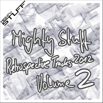Various Artists - Mighty Stuff Retrospective Tracks: 2012 Volume 2