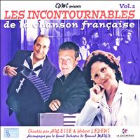 Arlette, Bernard Marly, Hubert Ledent - Les incontournables de la chanson française Vol. 1