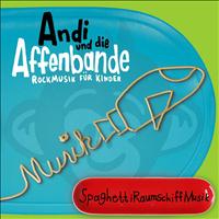 Andi Und Die Affenbande - Spaghettiraumschiffmusik