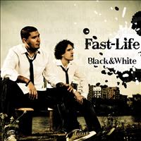 Fast-Life - Black&white