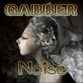 Various Artists - Gabber Noise