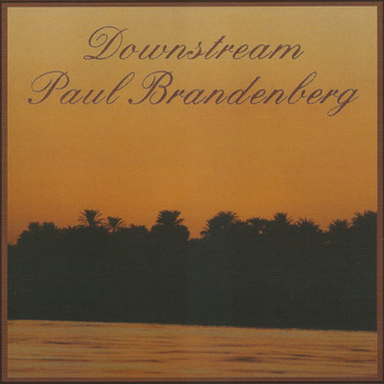 Paul Brandenberg - Downstream