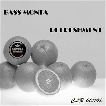 Bass Monta - Refreshment