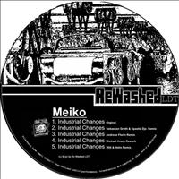 Meiko - Industrial Changes