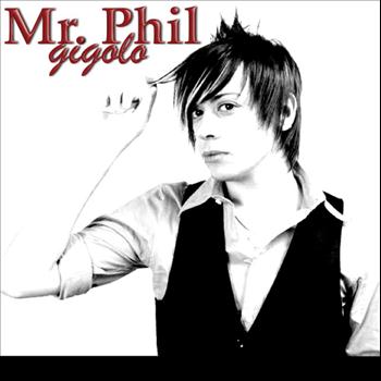 Mr Phil - Gigolo