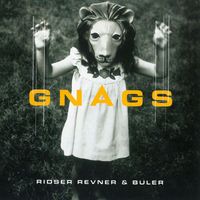 Gnags - Ridser, Revner & Buler