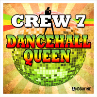 Crew 7 - Dancehall Queen