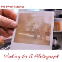 His Sweet Surprise - Wishing On A Photograph