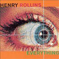 Henry Rollins - Everything