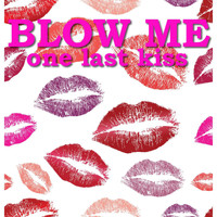 Kiss - Blow Me (One Last Kiss)