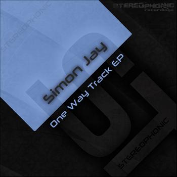 Simon Jay - One Way Track EP