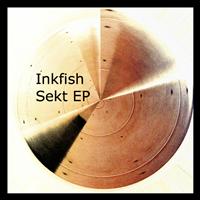 Inkfish - Sekt EP