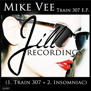Mike Vee - Train 307 EP
