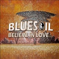 Bluesoil - Believe In Love E.P.