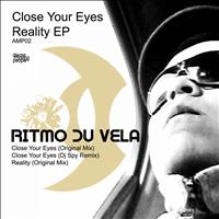 Ritmo Du Vela - Close Your Eyes Reality EP