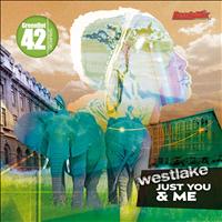 Westlake - Just You & Me