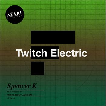 Spencer K - Twitch Electric