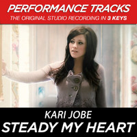 Kari Jobe - Steady My Heart (Performance Tracks)