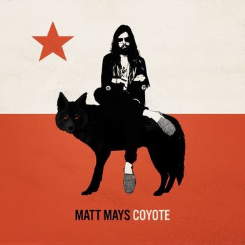 Matt Mays - Coyote (Explicit)