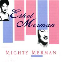 Ethel Merman - Mighty Merman