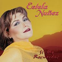 Estela Núñez - Si Me Recuerdas