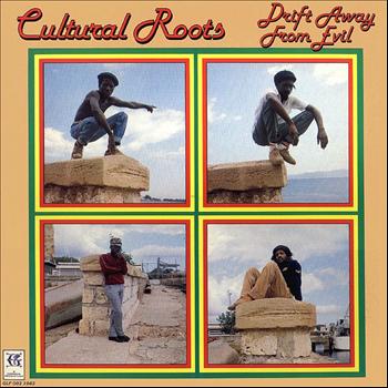 Cultural Roots - Drift Away from Evil