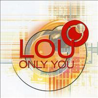 LOU - Only You / Beyond