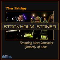 Stockholm Stoner - The Bridge