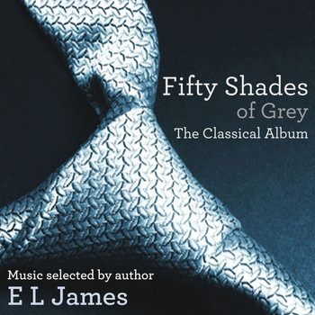 Various Artists - Fifty Shades Of Grey: The Classical Album