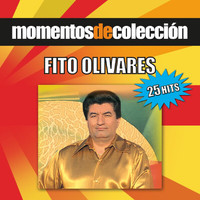 Fito Olivares - Momentos De Coleccion