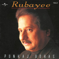 Pankaj Udhas - Rubayee  Vol.  2