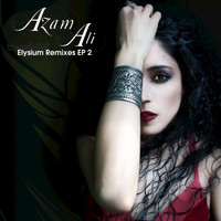 Azam Ali - Elysium Remixes EP 2
