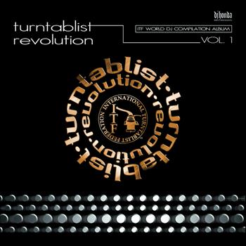 Various Artists - Turntablist Revolution - ITF World DJ Compilation Album, Vol.1