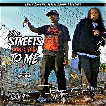 G7, Dean Martin - The Streets Done Did to Me EP (Explicit)